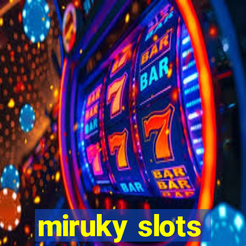 miruky slots